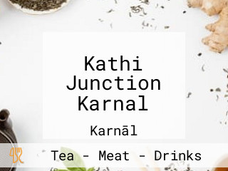 Kathi Junction Karnal