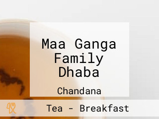 Maa Ganga Family Dhaba