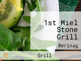 1st Miel Stone Grill