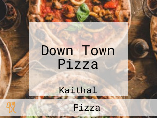 Down Town Pizza