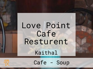 Love Point Cafe Resturent