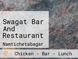 Swagat Bar And Restaurant