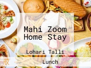 Mahi Zoom Home Stay