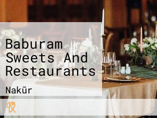 Baburam Sweets And Restaurants