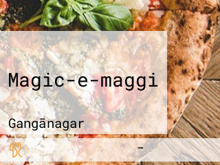 Magic-e-maggi