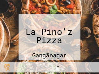 La Pino'z Pizza