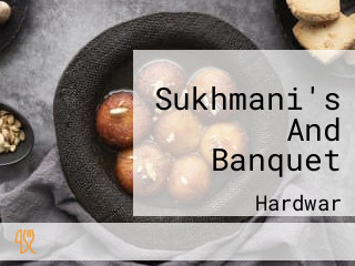 Sukhmani's And Banquet