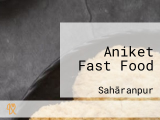 Aniket Fast Food