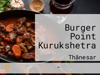 Burger Point Kurukshetra