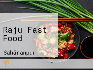 Raju Fast Food