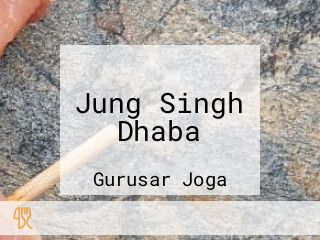 Jung Singh Dhaba