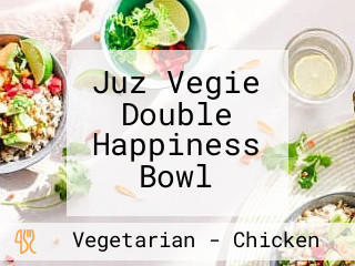 Juz Vegie Double Happiness Bowl