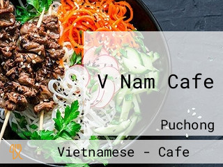 V Nam Cafe