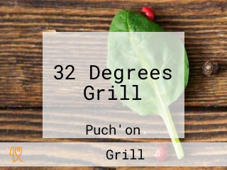 32 Degrees Grill