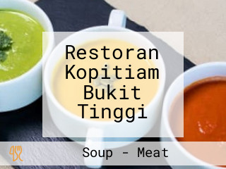 Restoran Kopitiam Bukit Tinggi