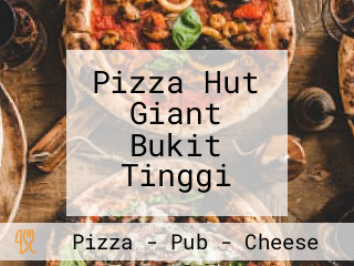 Pizza Hut Giant Bukit Tinggi