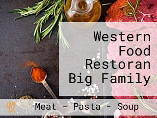 Western Food Restoran Big Family