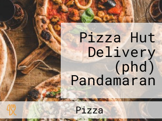 Pizza Hut Delivery (phd) Pandamaran