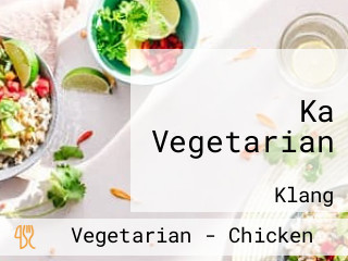 Ka Vegetarian