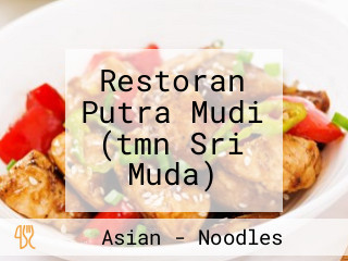 Restoran Putra Mudi (tmn Sri Muda)