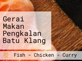 Gerai Makan Pengkalan Batu Klang