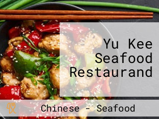 Yu Kee Seafood Restaurand