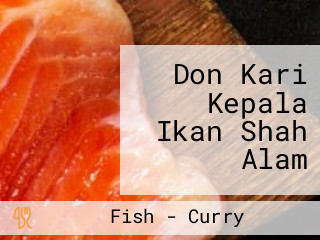 Don Kari Kepala Ikan Shah Alam