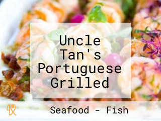 Uncle Tan's Portuguese Grilled Fish Rock Cafe