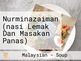 Nurminazaiman (nasi Lemak Dan Masakan Panas)