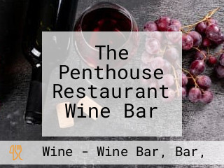 The Penthouse Restaurant Wine Bar