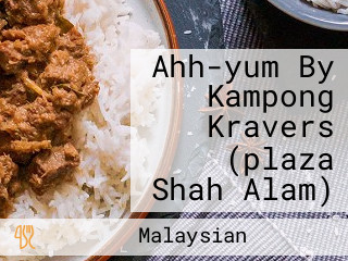 Ahh-yum By Kampong Kravers (plaza Shah Alam)