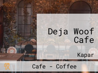 Deja Woof Cafe