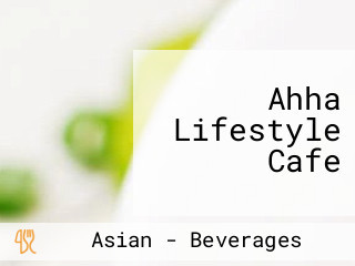 Ahha Lifestyle Cafe