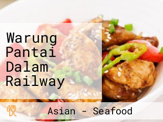 Warung Pantai Dalam Railway