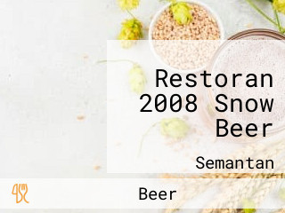 Restoran 2008 Snow Beer