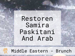 Restoren Samira Paskitani And Arab Cuisine Kelana Jaya