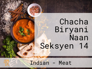 Chacha Biryani Naan Seksyen 14