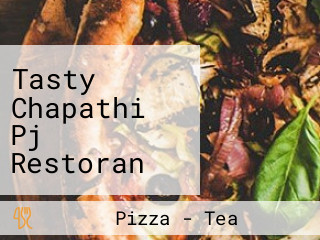 Tasty Chapathi Pj Restoran Tasty Chapathi