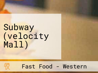 Subway (velocity Mall)