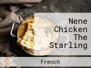 Nene Chicken The Starling