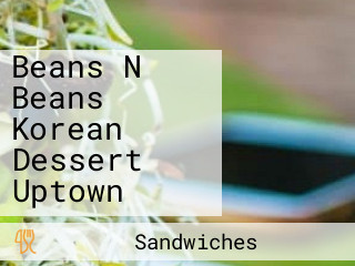 Beans N Beans Korean Dessert Uptown