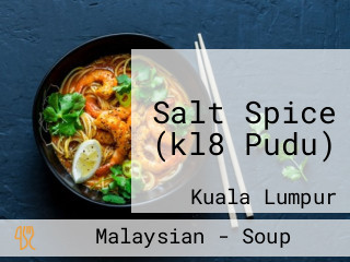 Salt Spice (kl8 Pudu)