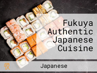 Fukuya Authentic Japanese Cuisine