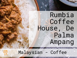 Rumbia Coffee House, De Palma Ampang