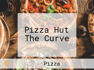 Pizza Hut The Curve