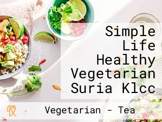 Simple Life Healthy Vegetarian Suria Klcc