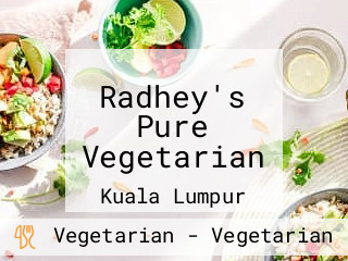 Radhey's Pure Vegetarian