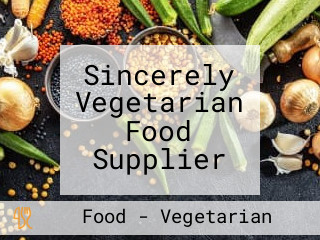 Sincerely Vegetarian Food Supplier