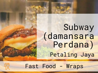 Subway (damansara Perdana)