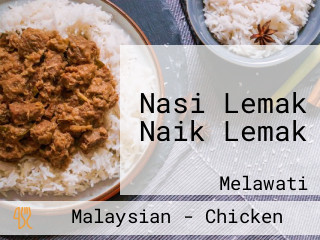 Nasi Lemak Naik Lemak